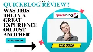 QUICKBLOG Review-Should This Platform Be Used At ALL Or NOT??See(WATCH Before use)