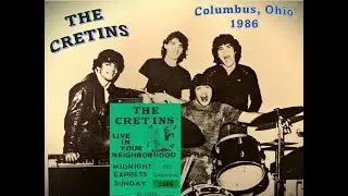 The Cretins Midnight Express Set 1 1986