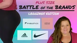 BATTLE of the BRANDS!!!  Plus Size legging haul!  ***Fabletics, Girlfriend Collective, Nike, Adidas*