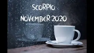 Scorpio - One Percent... - November 2020 Tarot Vision