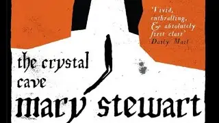 Mary Stewart &lsquo;The Crystal Cave&rsquo; Book III &lsquo;The Wolf&rsquo; 1.