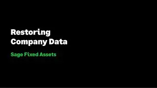 Sage Fixed Assets - Restoring Company Data