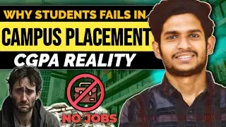 Why Students Fail in Campus Placement | The Shocking Truth about College CGPA in Placement 🤯