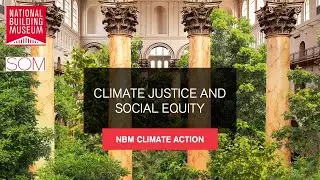 NBM Climate Action: Climate Justice and Social Equity