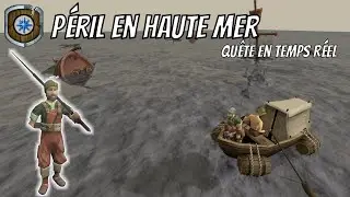 P&eacute;ril en haute mer - Qu&ecirc;te en temps r&eacute;el - RuneScape 3