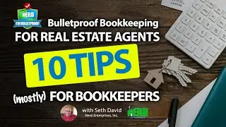 Bulletproof Bookkeeping for Real Estate Agents 10 Tips (mostly) for Bookkeepers - Tip No. 1