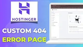 How to Create a Custom 404 Error Page in Hostinger Website Builder