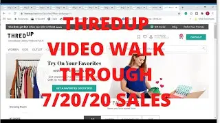 THREDUP VIDEO WALK THROUGH - HOW I DO IT AND SALES 07/20/20