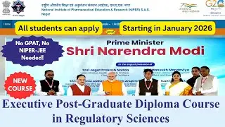 NIPER Mohali New Course 2026 🔥 | No GPAT, No NIPER-JEE Required! | PG Diploma in Regulatory Sciences