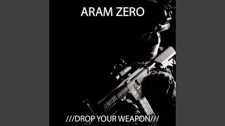 Drop Your Weapon