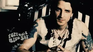 Perfect Blue Sky - 'Wasteland' Official Video