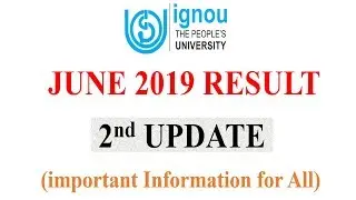 [2ND UPDATE] IGNOU JUNE 2019  RESULT 2ND UPDATE Published || Check Your Marks and Subject List