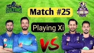 PSL 2020 Match 25 ll Quetta Gladiators Vs Multan Sultan Playing Xi _ Talib Sports