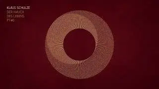 Klaus Schulze - Der Hauch des Lebens Pt#5 (Official Visualizer)