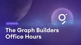 Graph Builders Office Hours #18, Subgraph Composition Workshop