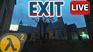 🔴 HALF-LIFE 2: EXIT With Viewers