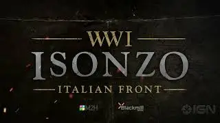Isonzo (Developed by: M2H and Blackmill Games) Official Release Date Trailer