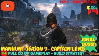 Tom Clancy's The Division 2- Season 9 Manhunt CAPTAIN LEWIS-Co Op Full Gameplay HEROIC+DIRECTIVES