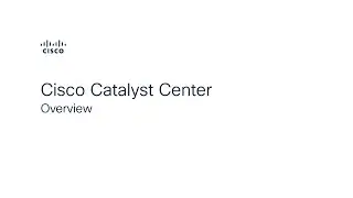 Cisco Catalyst Center: Simplifying Network Management with AI Automation