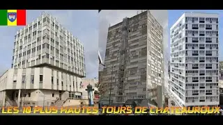 Les 10 Plus Hautes Tours de Ch&acirc;teauroux // The 10 Highest Towers of Ch&acirc;teauroux