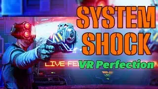 The Best VR Mod Around | System Shock VR Review