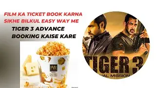 Movie Ticket Booking || apna movie ticket book kare || Tiger 3 ticket booking