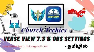 Verse View 7.3 & OBS Settings | தமிழ் | Church Techies | Ep.10