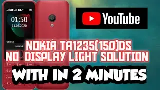 Nokia ta1235(150)ds no display light solution|nokia 150no display light solution