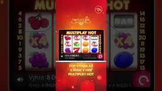 TOP v&yacute;hra 8 000&euro; v hre Multiplay Hot s otočen&iacute;m 50&euro; a n&aacute;sobkom 160x | september 2025