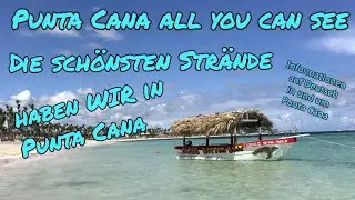 Punta Cana, die sch&ouml;nsten Str&auml;nde in der Karibik. Traumhafte Str&auml;nde im Urlaubs Paradies Dom Rep.