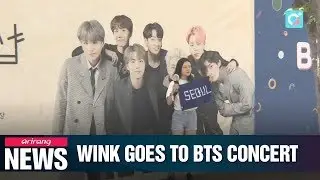 WINK goes to BTS concert