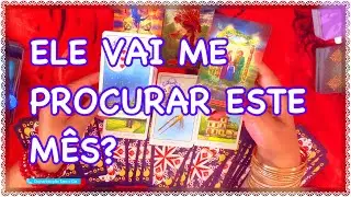 ELE VAI ME PROCURAR AINDA ESTE MÊS Tarot? COMO ELE ESTÁ? Tarot responde Baralho Cigano