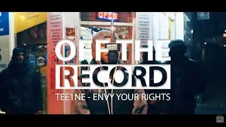 Tee1ne - Envy Your Rights  [OTR Freestyle] #otr