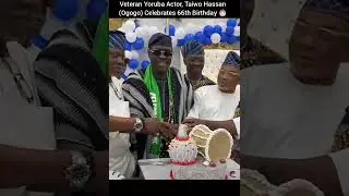 Ogogo Taiwo Hassan Celebrates 66th Birthday with Family and Friends. #TaiwoHassan #Ogogo #Birthday..