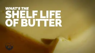 What's the Shelf Life of Butter