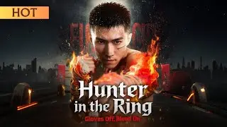 Hunter in the Ring: Gloves Off, Blood On (DUBBED) | &ldquo;Ex-Con Champ's Deadly Revenge 👊🥊&rdquo;#boxingrevenge
