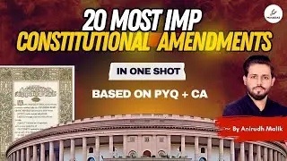 20 Important Constitutional Amendments  in ONE Video | Anirudh malik|  #indianpolity