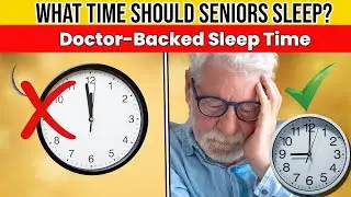 What Time Should You Sleep After 70 Doctor Explains 8 Sleep Habits for Seniors