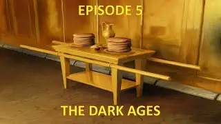 The Table of Showbread Part 5- The Dark Ages