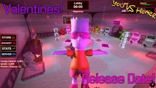 Valentines RELEASE DATE! + Leaks (You vs Homer)