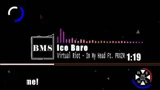 Virtual Riot - In My Head Ft. PRXZM (Ice Bare Remix) [Big MIX studio]