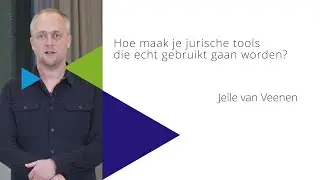 Hoe maak je juridische tools die ook echt gebruikt gaan worden?