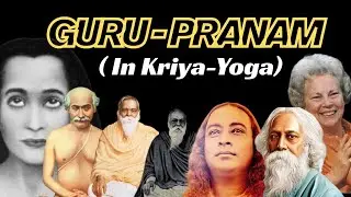 Guru Pranam ll Kriya Yoga ll  Part 2 ll A life changing process..