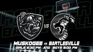 Rougher Basketball - Muskogee vs Bartlesville