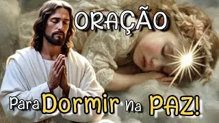 ✨🙌 Oração Da Noite, Para DORMIR em PAZ | Se o seu CORAÇÃO está CANSADO, ore comigo antes de DORMIR! 