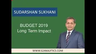 BUDGET 2019 - Long Term Impact
