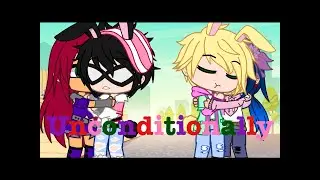 Unconditionally // Gacha Club // Cartoon Network & Nickelodeon Crossover // Easter special