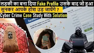 Exposing Fake Facebook Profile Fraud: A Real Life Case Study with Solutions || Episode 7