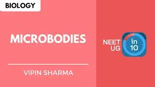 Microbodies | NEET Biology | NEET UG in 10