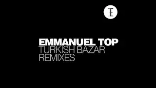 6. Emmanuel Top &ndash; Turkish Bazar (Paul Nazca Remix) - Attack Records &ndash; 361015 0123589 - (2011)